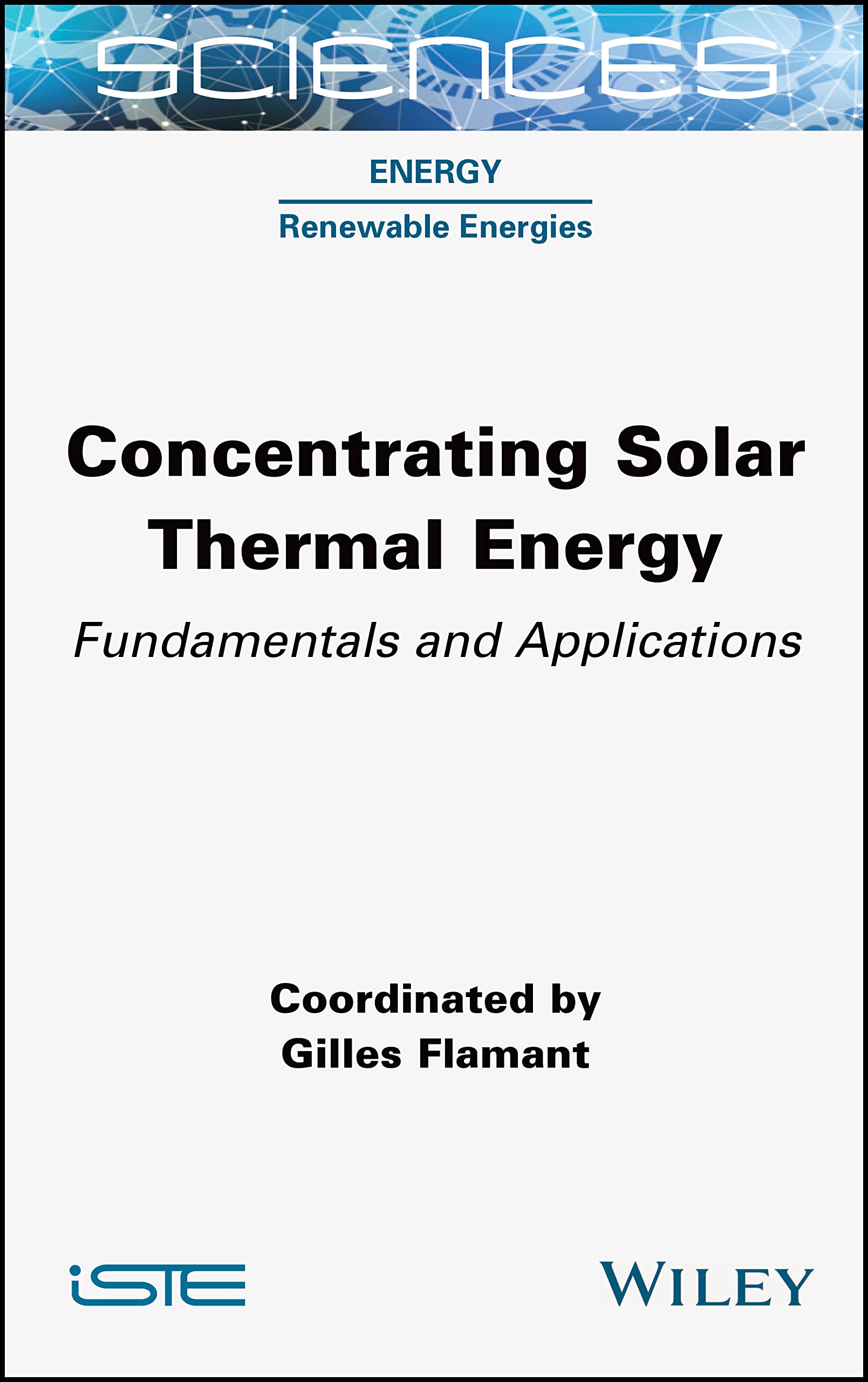 خرید و دانلود نسخه کامل کتاب Concentrating Solar Thermal Energy: Fundamentals and Applications_692d3e60e9f0d.jpeg خرید و دانلود نسخه کامل کتاب Concentrating Solar Thermal Energy: Fundamentals and Applications