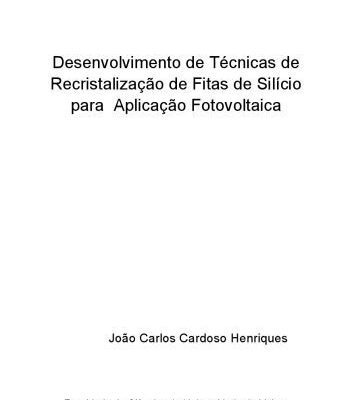 خرید و دانلود نسخه کامل کتاب Desenvolvimento de Técnicas de Recristalização de Fitas de Silício para Aplicação Fotovoltaica