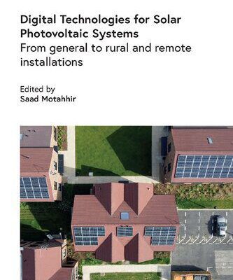 خرید و دانلود نسخه کامل کتاب Digital Technologies for Solar Photovoltaic Systems: From general to rural and remote installations