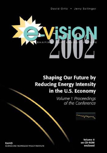 خرید و دانلود نسخه کامل کتاب E-Vision 2002, Shaping Our Future by Reducing Energy Intensity in the U.S. Economy, Volume 1: Proceedings of the Conference_692d514d0d729.jpeg خرید و دانلود نسخه کامل کتاب E-Vision 2002, Shaping Our Future by Reducing Energy Intensity in the U.S. Economy, Volume 1: Proceedings of the Conference