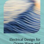 خرید و دانلود نسخه کامل کتاب Electrical Design for Ocean Wave and Tidal Energy Systems