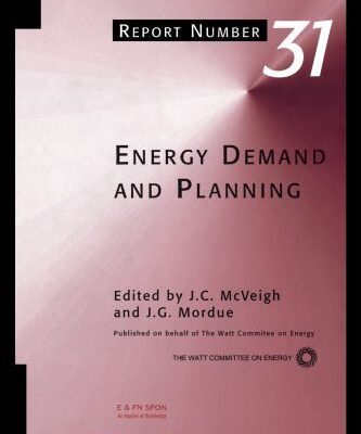 خرید و دانلود نسخه کامل کتاب Energy Demand and Planning: Report Number 31 (Watt Committee Report, No 31)