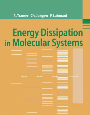 خرید و دانلود نسخه کامل کتاب Energy Dissipation in Molecular Systems
