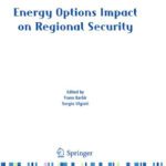 خرید و دانلود نسخه کامل کتاب Energy Options Impact on Regional Security (NATO Science for Peace and Security Series C: Environmental Security)