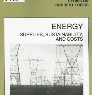 خرید و دانلود نسخه کامل کتاب Energy: Supplies, Sustainability, And Costs (Information Plus Reference Series)