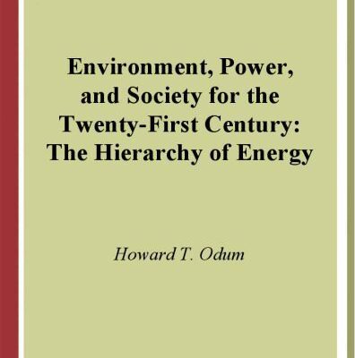 خرید و دانلود نسخه کامل کتاب Environment, Power, and Society for the Twenty-First Century: The Hierarchy of Energy