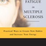 خرید و دانلود نسخه کامل کتاب Fighting Fatigue in Multiple Sclerosis: Practical Ways to Create New Habits and Increase Your Energy