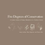 خرید و دانلود نسخه کامل کتاب Five Degrees of Conservation: A Graphic Analysis of Energy Alternatives for a Northern Climate