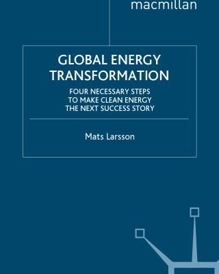 خرید و دانلود نسخه کامل کتاب Global Energy Transformation: Four Necessary Steps to Make Clean Energy the Next Success Story