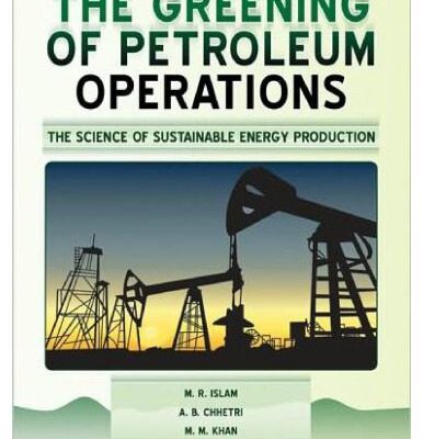 خرید و دانلود نسخه کامل کتاب Greening of Petroleum Operations: The Science of Sustainable Energy Production (Wiley-Scrivener)