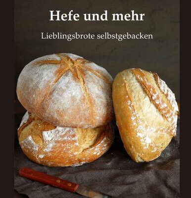 خرید و دانلود نسخه کامل کتاب Hefe und mehr: Lieblingsbrote selbstgebacken