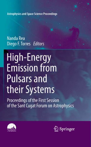 خرید و دانلود نسخه کامل کتاب High-Energy Emission from Pulsars and their Systems: Proceedings of the First Session of the Sant Cugat Forum on Astrophysics_692d58300f9f1.jpeg خرید و دانلود نسخه کامل کتاب High-Energy Emission from Pulsars and their Systems: Proceedings of the First Session of the Sant Cugat Forum on Astrophysics