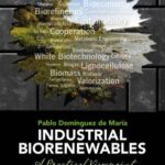 خرید و دانلود نسخه کامل کتاب Industrial Biorenewables: A Practical Viewpoint