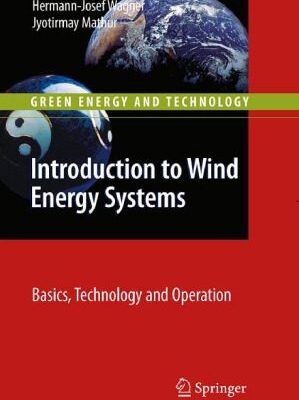 خرید و دانلود نسخه کامل کتاب Introduction to Wind Energy Systems: Basics, Technology and Operation