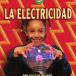 خرید و دانلود نسخه کامل کتاب La Electricidad Electricity (Libros De Energia Para Madrugadores Early Bird Energy) (Spanish Edition)