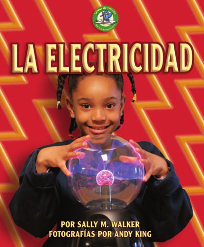 خرید و دانلود نسخه کامل کتاب La Electricidad Electricity (Libros De Energia Para Madrugadores Early Bird Energy) (Spanish Edition)_692da3ab2fa58.jpeg خرید و دانلود نسخه کامل کتاب La Electricidad Electricity (Libros De Energia Para Madrugadores Early Bird Energy) (Spanish Edition)
