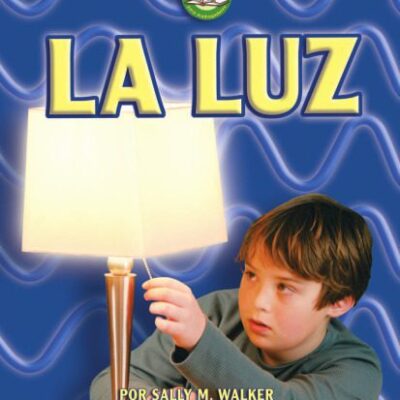 خرید و دانلود نسخه کامل کتاب La Luz Light (Libros De Energia Para Madrugadores Early Bird Energy) (Spanish Edition)