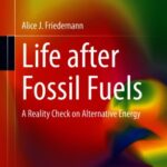 خرید و دانلود نسخه کامل کتاب Life After Fossil Fuels: A Reality Check on Alternative Energy