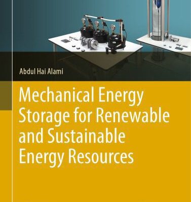 خرید و دانلود نسخه کامل کتاب Mechanical Energy Storage For Renewable And Sustainable Energy Resources