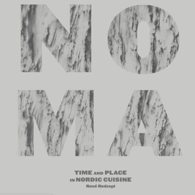 خرید و دانلود نسخه کامل کتاب Noma: Time and Place in Nordic Cuisine