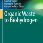 خرید و دانلود نسخه کامل کتاب Organic Waste to Biohydrogen
