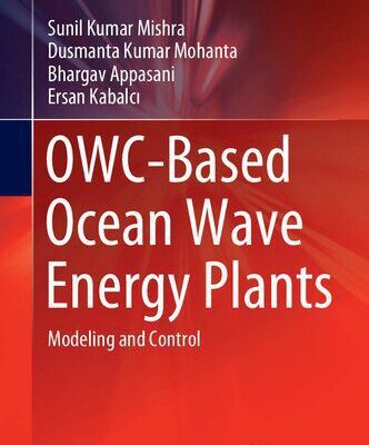 خرید و دانلود نسخه کامل کتاب OWC-Based Ocean Wave Energy Plants: Modeling and Control