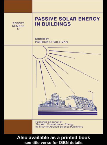 خرید و دانلود نسخه کامل کتاب Passive Solar Energy in Buildings: Watt Committee: report number 17 (Watt Committee Report No 17)_692d5224caf88.jpeg خرید و دانلود نسخه کامل کتاب Passive Solar Energy in Buildings: Watt Committee: report number 17 (Watt Committee Report No 17)