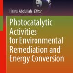 خرید و دانلود نسخه کامل کتاب Photocatalytic Activities for Environmental Remediation and Energy Conversion