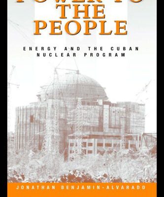 خرید و دانلود نسخه کامل کتاب Power to the People: Energy and the Cuban Nuclear Program