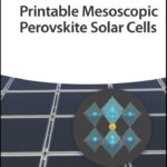 خرید و دانلود نسخه کامل کتاب Printable Mesoscopic Perovskite Solar Cells