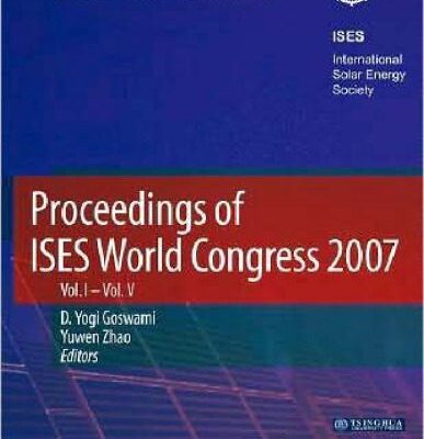 خرید و دانلود نسخه کامل کتاب Proceedings of ISES World Congress 2007 (Vol.1-Vol.5): Solar Energy and Human Settlement (v. 1-5)