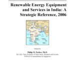 خرید و دانلود نسخه کامل کتاب Renewable Energy Equipment and Services in India: A Strategic Reference, 2006
