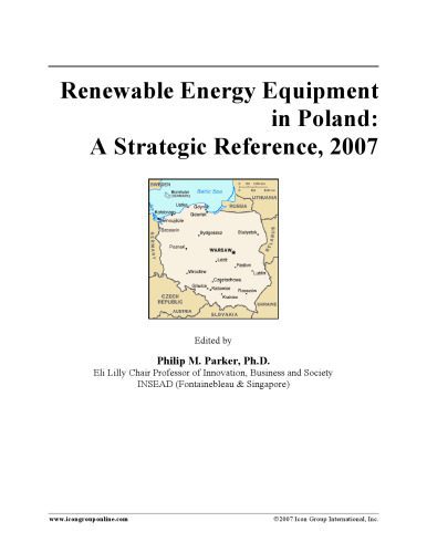 خرید و دانلود نسخه کامل کتاب Renewable Energy Equipment in Poland: A Strategic Reference, 2007_692d5ab408b4c.jpeg خرید و دانلود نسخه کامل کتاب Renewable Energy Equipment in Poland: A Strategic Reference, 2007