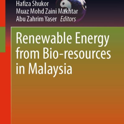 خرید و دانلود نسخه کامل کتاب Renewable Energy from Bio-resources in Malaysia