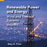 خرید و دانلود نسخه کامل کتاب Renewable Power and Energy, Volume II: Wind and Thermal Systems