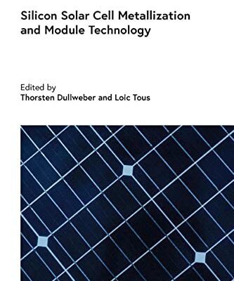 خرید و دانلود نسخه کامل کتاب Silicon Solar Cell Metallization and Module Technology