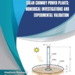 خرید و دانلود نسخه کامل کتاب Solar Chimney Power Plants: Numerical Investigations and Experimental Validation