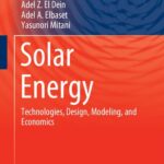 خرید و دانلود نسخه کامل کتاب Solar Energy: Technologies, Design, Modeling, and Economics