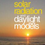 خرید و دانلود نسخه کامل کتاب Solar Radiation and Daylight Models, Second Edition: For the Energy Efficient Design of Buildings