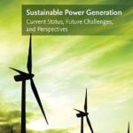 خرید و دانلود نسخه کامل کتاب Sustainable Power Generation: Current Status, Future Challenges, and Perspectives