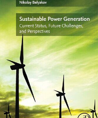 خرید و دانلود نسخه کامل کتاب Sustainable Power Generation: Current Status, Future Challenges, and Perspectives