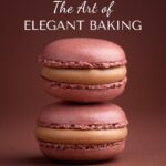 خرید و دانلود نسخه کامل کتاب The Art of Elegant Baking