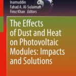 خرید و دانلود نسخه کامل کتاب The Effects of Dust and Heat on Photovoltaic Modules: Impacts and Solutions