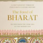 خرید و دانلود نسخه کامل کتاب The Food of Bharat: A Chef’s Journey through India’s Rich Culinary History