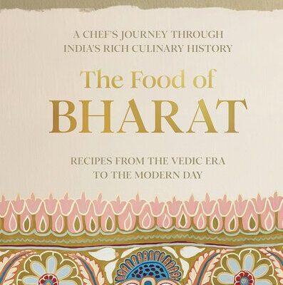 خرید و دانلود نسخه کامل کتاب The Food of Bharat: A Chef’s Journey through India’s Rich Culinary History