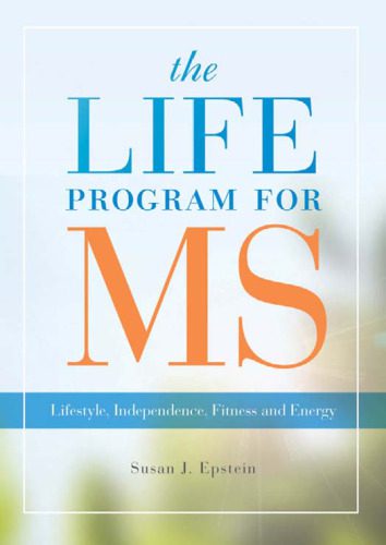 خرید و دانلود نسخه کامل کتاب The LIFE Program for MS: Lifestyle, Independence, Fitness and Energy_692d5feab8894.jpeg خرید و دانلود نسخه کامل کتاب The LIFE Program for MS: Lifestyle, Independence, Fitness and Energy