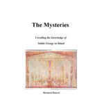 خرید و دانلود نسخه کامل کتاب The Mysteries: Unveiling The Knowledge Of Subtle Energy In Ritual