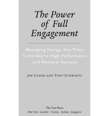خرید و دانلود نسخه کامل کتاب The Power of Full Engagement: Managing Energy, Not Time, Is the Key to High Performance and Personal Renewal