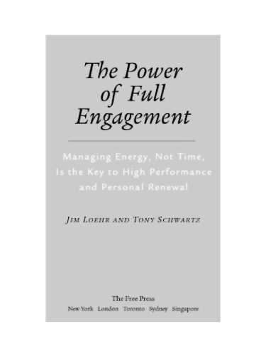 خرید و دانلود نسخه کامل کتاب The Power of Full Engagement: Managing Energy, Not Time, Is the Key to High Performance and Personal Renewal_692e00f0bd3d1.jpeg خرید و دانلود نسخه کامل کتاب The Power of Full Engagement: Managing Energy, Not Time, Is the Key to High Performance and Personal Renewal