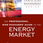 خرید و دانلود نسخه کامل کتاب The Professional Risk Managers’ Guide to the Energy Market (PRMIA Risk Management Series)